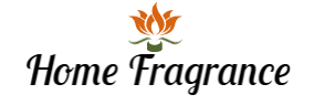Home Fragrance